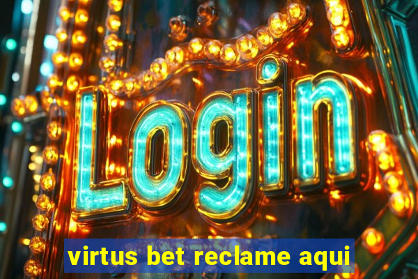 virtus bet reclame aqui